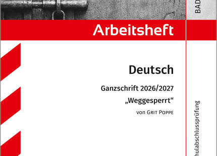 STARK Grit Poppe: Weggesperrt - Deutsch Ganzschrift 2026/27 BW- Arbeitsheft mit Lösungen