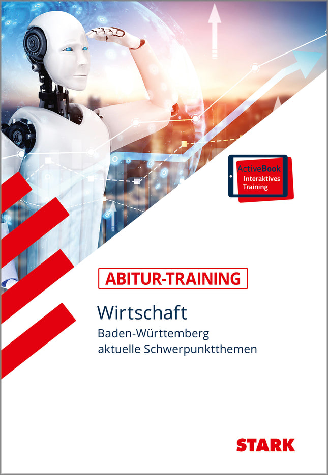 STARK Abitur-Training - Wirtschaft - BaWü: aktuelle Schwerpunktthemen