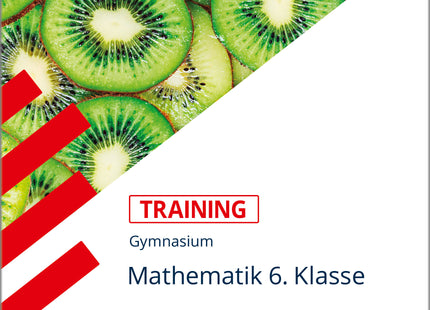 STARK Mathematik 6. Klasse - Training Gymnasium - Grundwissen, Aufgaben und Lösungen