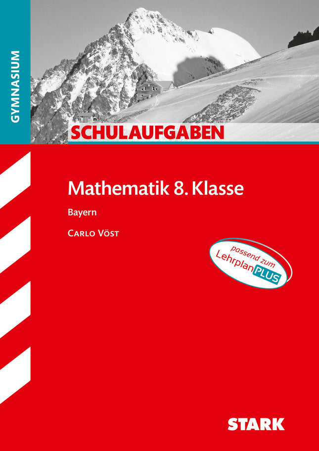 STARK Mathematik 8. Klasse - Schulaufgaben Gymnasium