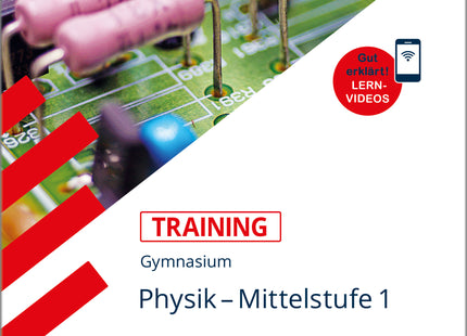 STARK Physik 1 Mittelstufe - Training Gymnasium - Grundwissen, Aufgaben und Lösungen