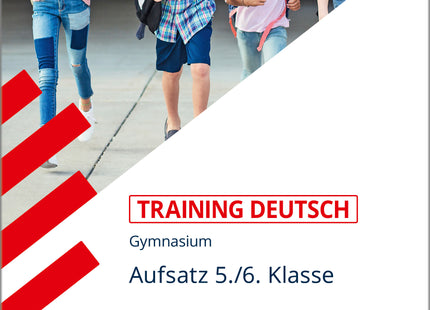STARK Deutsch 5./6. Klasse - Training Gymnasium - Aufsatz