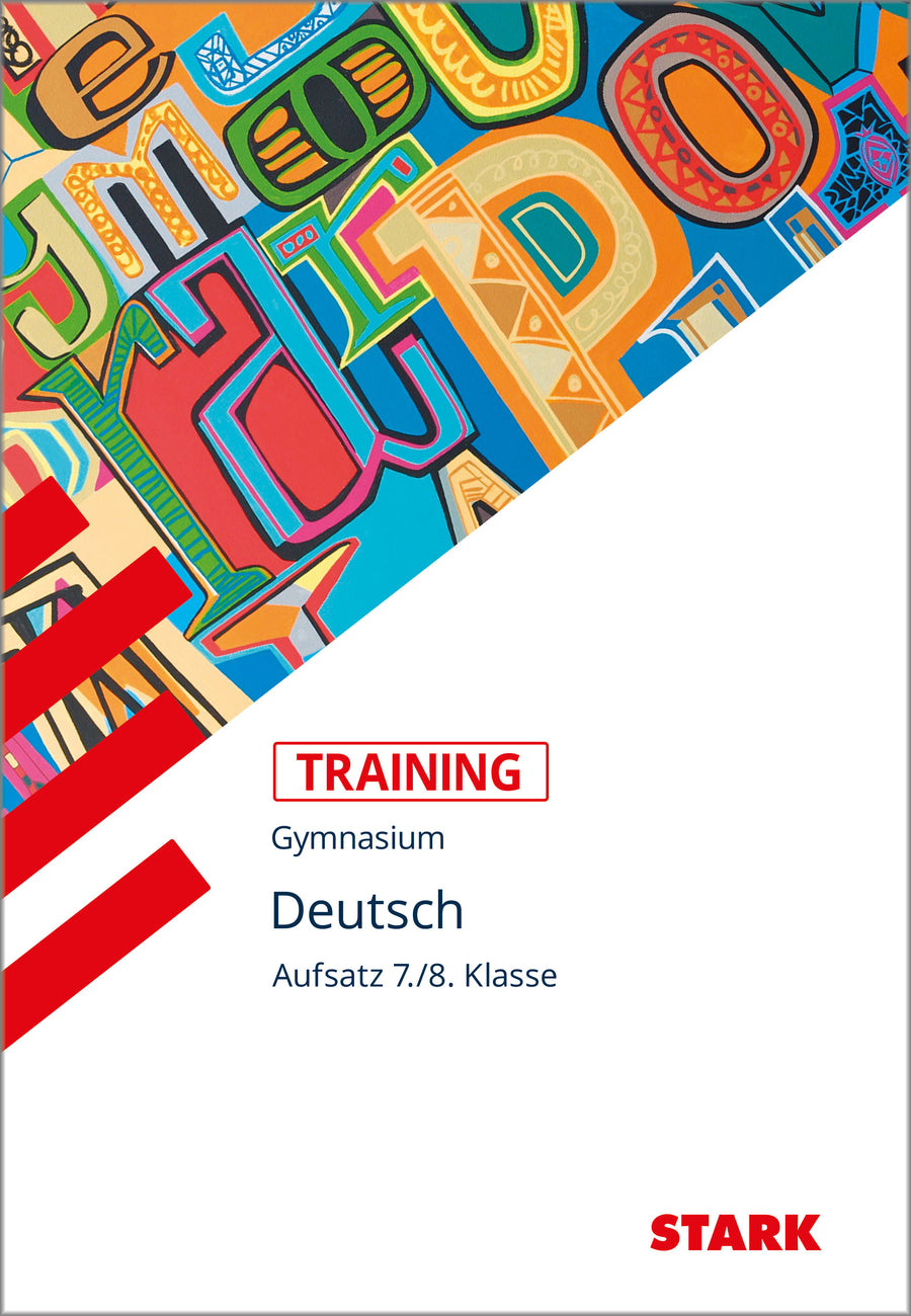 STARK Deutsch 7./8. Klasse - Training Gymnasium - Aufsatz