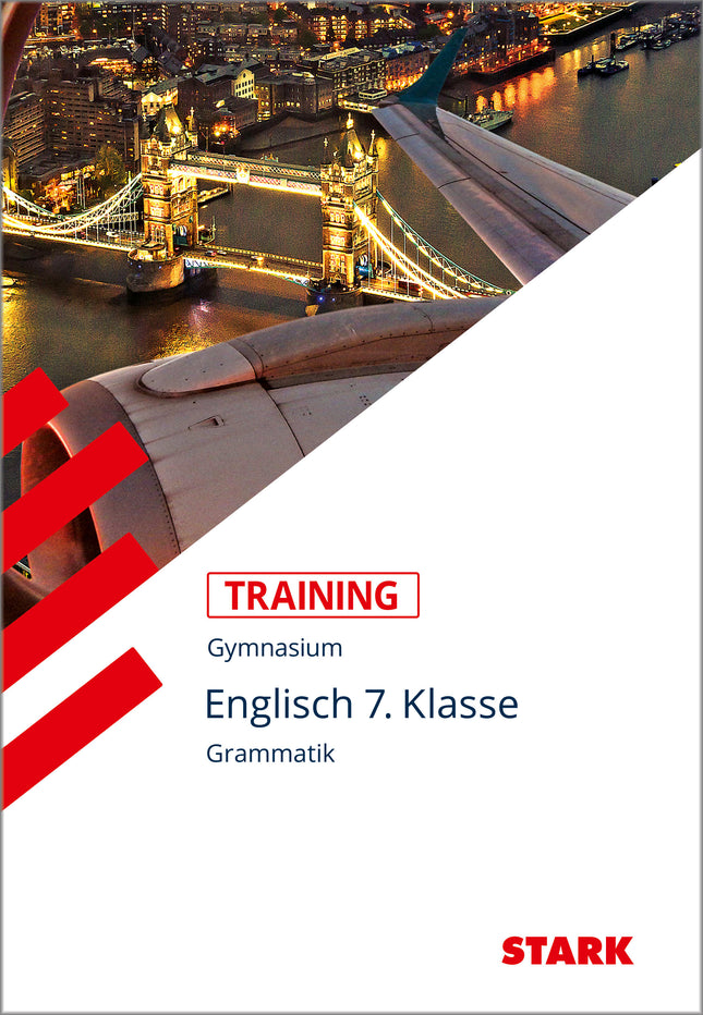 STARK Englisch 7. Klasse - Training Gymnasium - Grammatik, Aufgaben und Lösungen