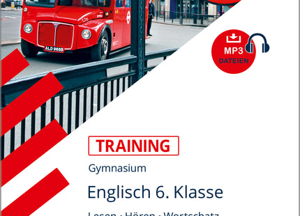 STARK Englisch 6. Klasse - Training Gymnasium - Lesen, Schreiben, Hören, Wortschatz