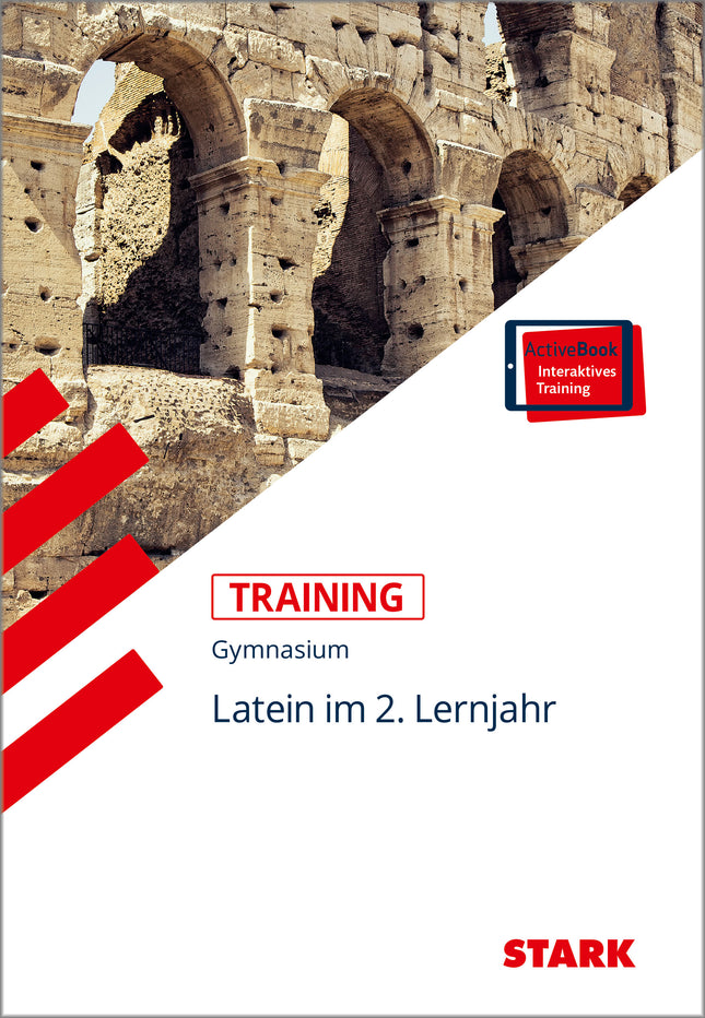STARK Latein 2. Lernjahr - Training Gymnasium - Grundwissen, Aufgaben und Lösungen