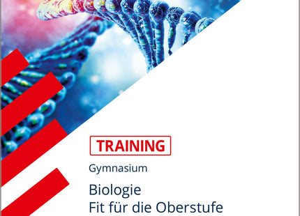 STARK Biologie - Training Gymnasium - Fit für die Oberstufe