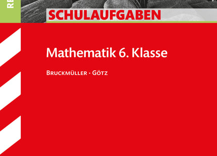 STARK Mathematik 6. Klasse - Schulaufgaben Realschule