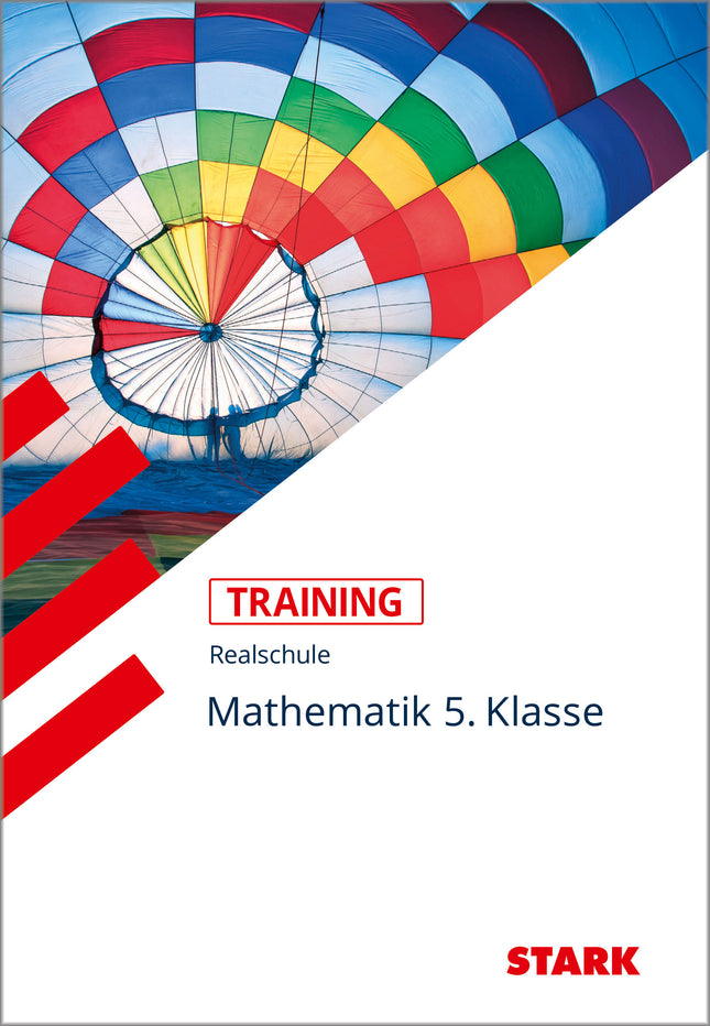 STARK Mathematik 5. Klasse - Training Realschule - Grundwissen, Aufgaben und Lösungen