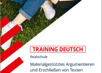 STARK Deutsch 9./10. Klasse - Training Realschule - Materialgestütztes Argumentieren, Erschließen von Texten