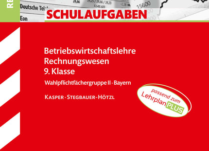STARK BwR 9. Klasse - Schulaufgaben Realschule Bayern