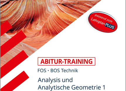 STARK Mathematik T 11. Klasse - Abitur-Training FOS/BOS - Analysis/Analytische Geometrie 1