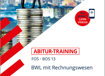 STARK BWL mit Rechnungswesen 13. Klasse - Abitur-Training FOS/BOS