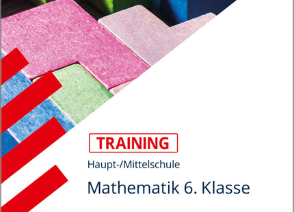 STARK Mathematik 6. Klasse - Training Haupt-/Mittelschule - Grundwissen, Aufgaben und Lösungen