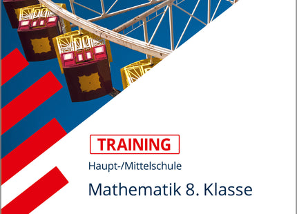 STARK Mathematik 8. Klasse - Training Haupt-/Mittelschule - Grundwissen, Aufgaben und Lösungen