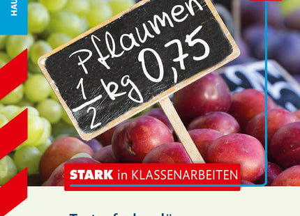 STARK Mathematik 5.-7. Klasse - STARK in Klassenarbeiten Haupt-/Mittelschule - Textaufgaben lösen