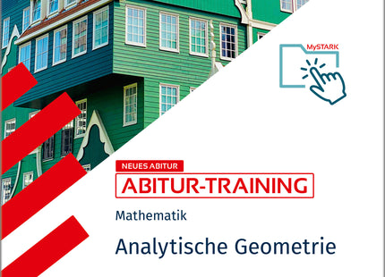 STARK Mathematik - Abitur-Training - Analytische Geometrie