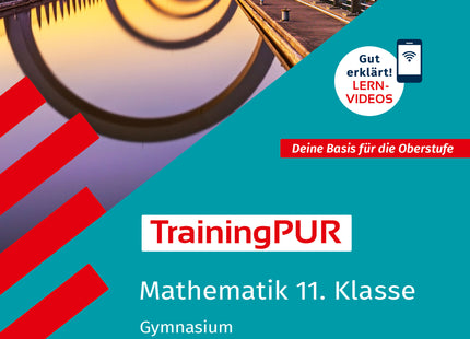 STARK Mathematik 11. Klasse - TrainingPUR Gymnasium - Grundwissen, Aufgaben und Lösungen