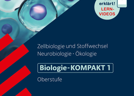 STARK Biologie 1 Oberstufe - KOMPAKT - Zellbiologie/Stoffwechsel, Neurobiologie, Ökologie