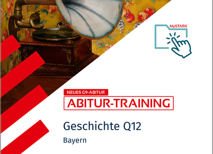 STARK Geschichte 1 Q12 - Abitur-Training Bayern