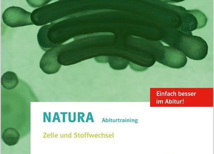 Cover: Klett Natura Abiturtraining Zelle und Stoffwechsel – Allgemeine Ausgabe Oberstufe ab 2022