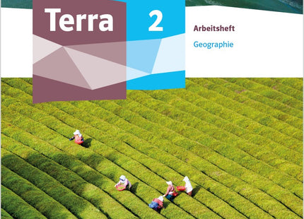 Originalcover: Klett Terra Geographie 2 – Arbeitsheft Klasse 7–10, Ausgabe ab 2024