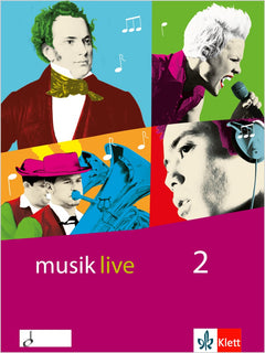 Klett musik live 2 – Musik-Schulbuch Klasse 7–10