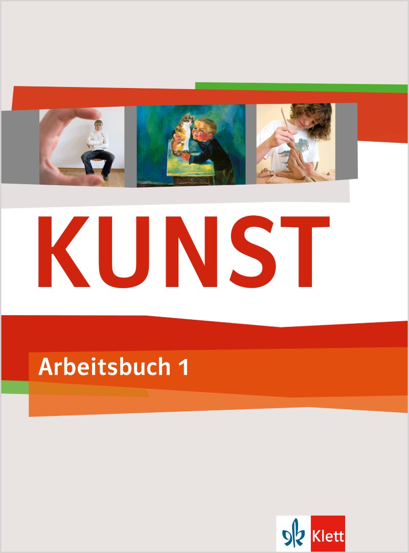 Klett KUNST 1 – Arbeitsbuch für Klasse 5/6