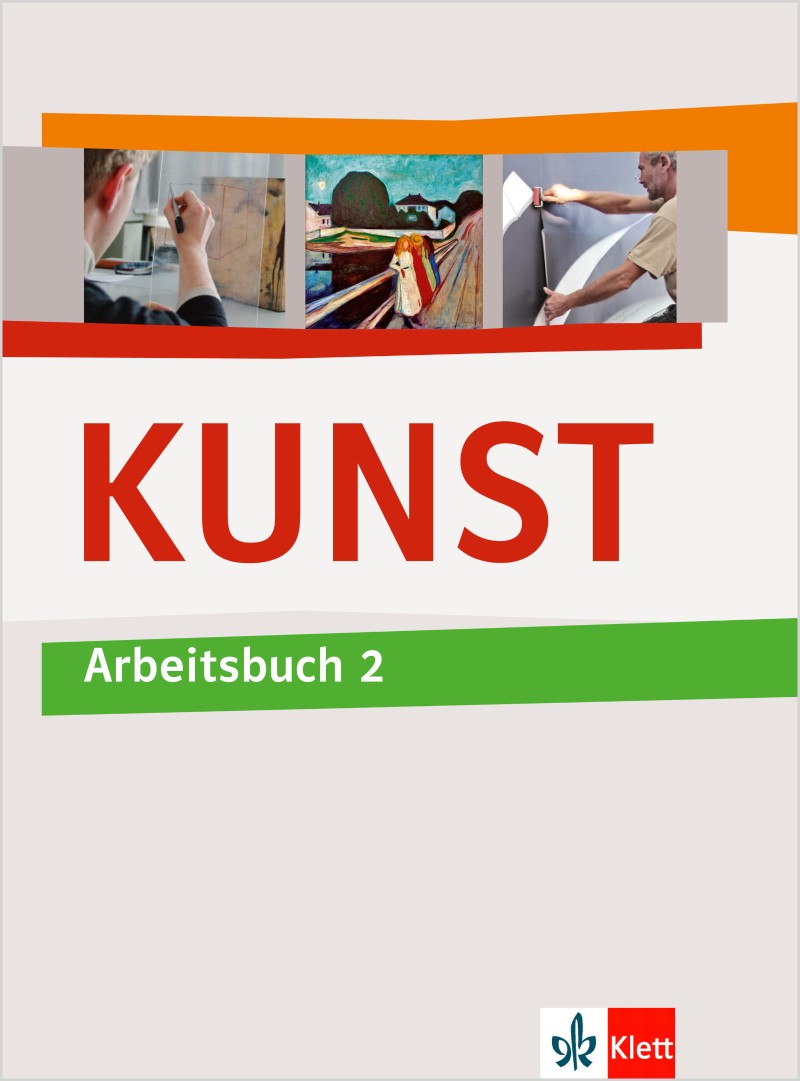 Klett KUNST 2 – Arbeitsbuch für Klasse 7–10