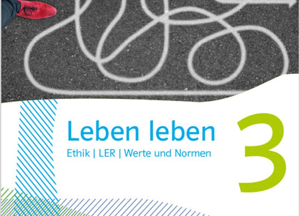 Klett Leben leben 3 – Ethik-Schulbuch Klasse 9/10, Ausgabe ab 2021