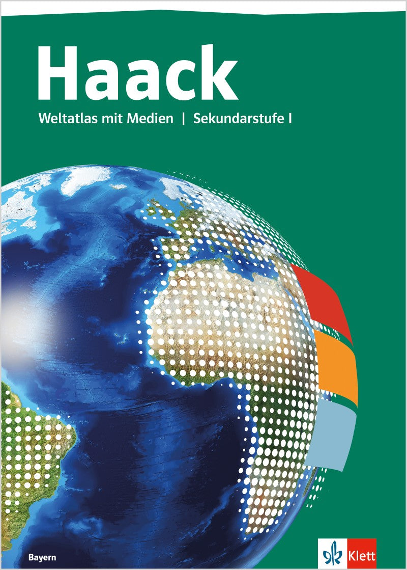 Originalcover: Klett Haack Weltatlas Bayern – Sekundarstufe I, Ausgabe ab 2025