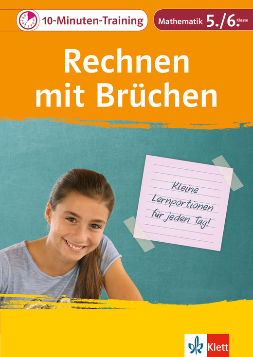 Klett 10-Minuten-Training Mathematik – Rechnen mit Brüchen, Klasse 5/6