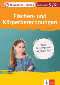 Klett 10-Minuten-Training Mathematik – Flächen und Körper berechnen, Klasse 5/6