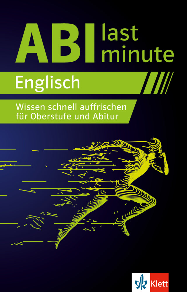 Klett Abi last minute Englisch – Wissen schnell auffrischen für Oberstufe und Abitur