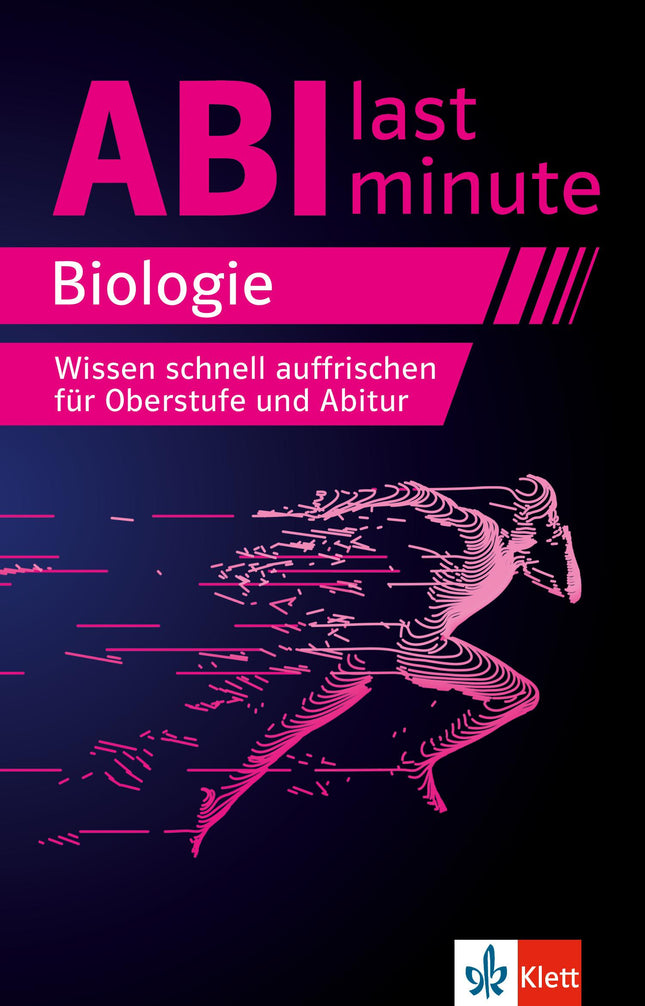 Klett Abi last minute Biologie - Wissen schnell auffrischen für Oberstufe und Abitur