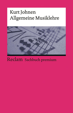 Reclam Allgemeine Musiklehre – Notenschrift, Harmonie und Formen