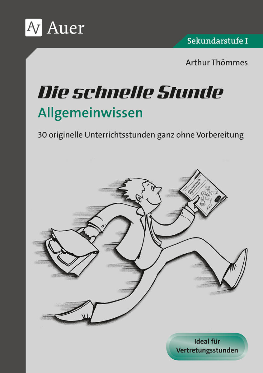 Buchcover: Die schnelle Stunde Allgemeinwissen – Klasse 5–10 – Auer Verlag