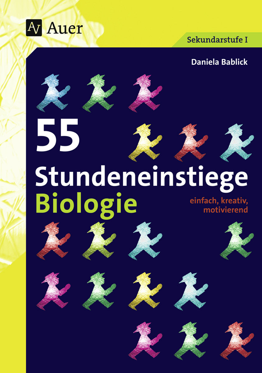 Buchcover: 55 Stundeneinstiege Biologie – Klasse 5–10 – Auer Verlag