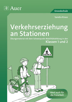 Verkehrserziehung an Stationen – Klasse 1/2