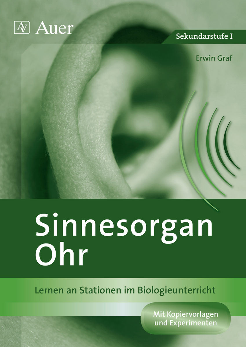 Originalcover: Sinnesorgan Ohr – Stationenlernen Biologie Klasse 7–10 – Auer Verlag