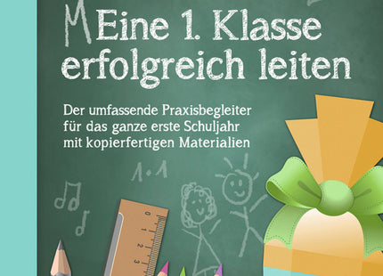 Eine 1. Klasse erfolgreich leiten – Originalcover