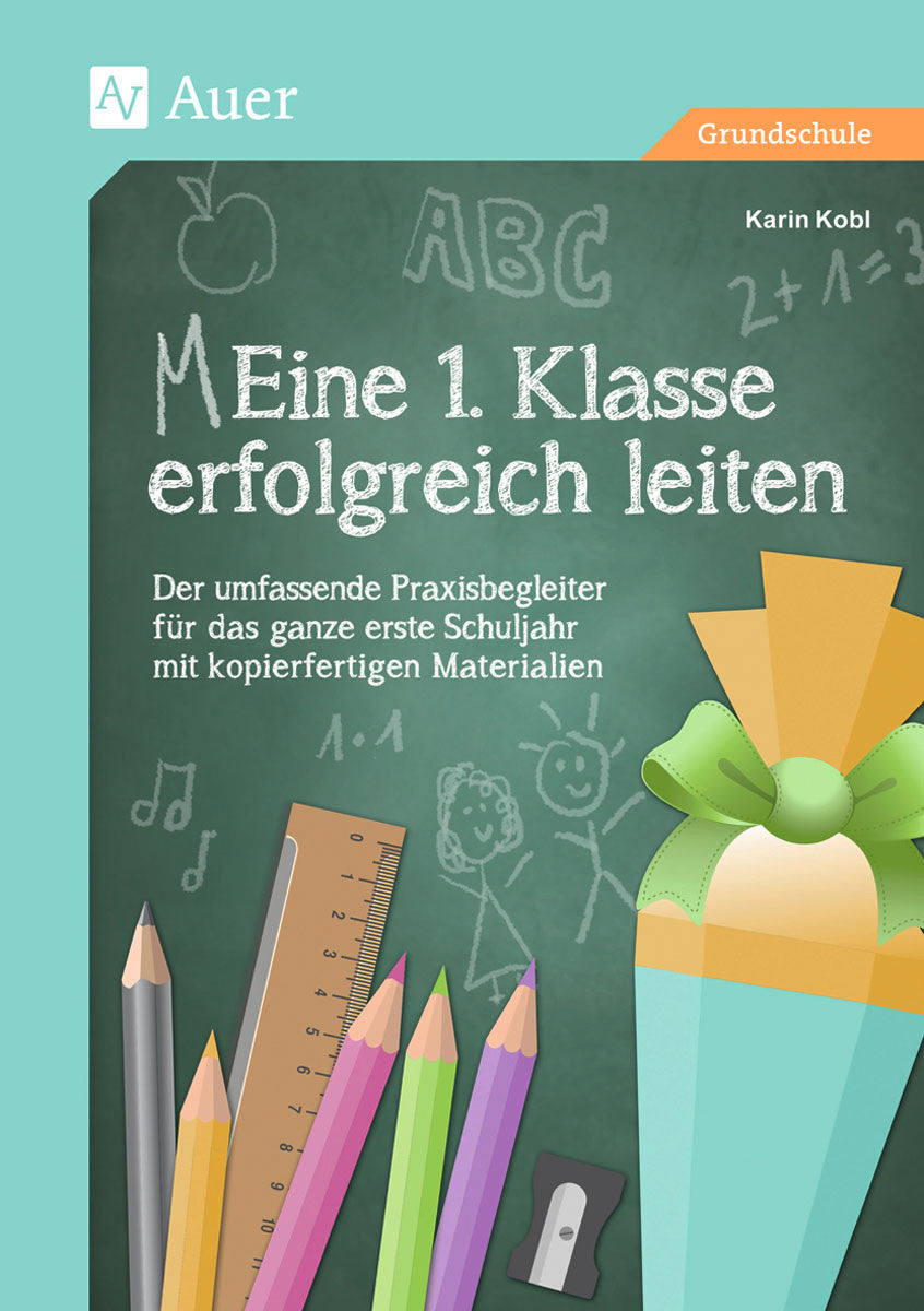 Eine 1. Klasse erfolgreich leiten – Originalcover