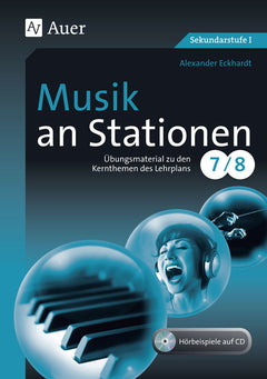 Musik an Stationen – Klasse 7/8, mit Audio-CD