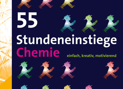 Buchcover: 55 Stundeneinstiege Chemie – Klasse 5–10 | Methoden für Lehrkräfte