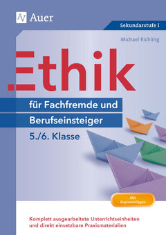 Ethik für Berufseinsteiger und Fachfremde 5–6