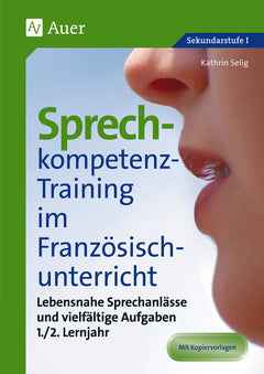 Sprechkompetenz-Training Französisch – Lernjahr 1/2