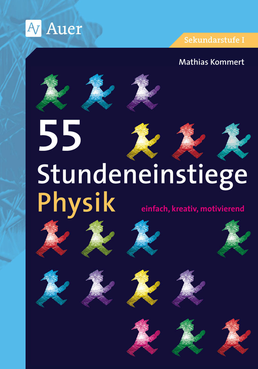 Buchcover: 55 Stundeneinstiege Physik – Klasse 5–10 – Auer Verlag