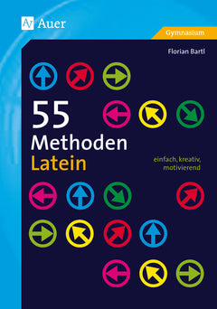 55 Methoden Latein – Klasse 5–13