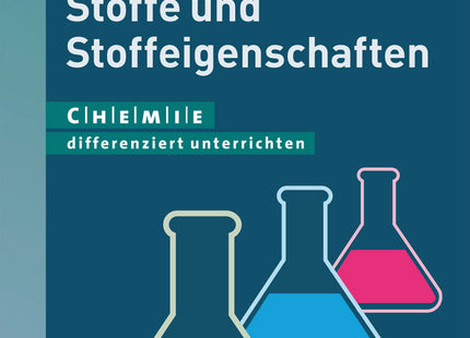 Originalcover: Stoffe und Stoffeigenschaften – differenziert für Klasse 5/6 – Auer Verlag