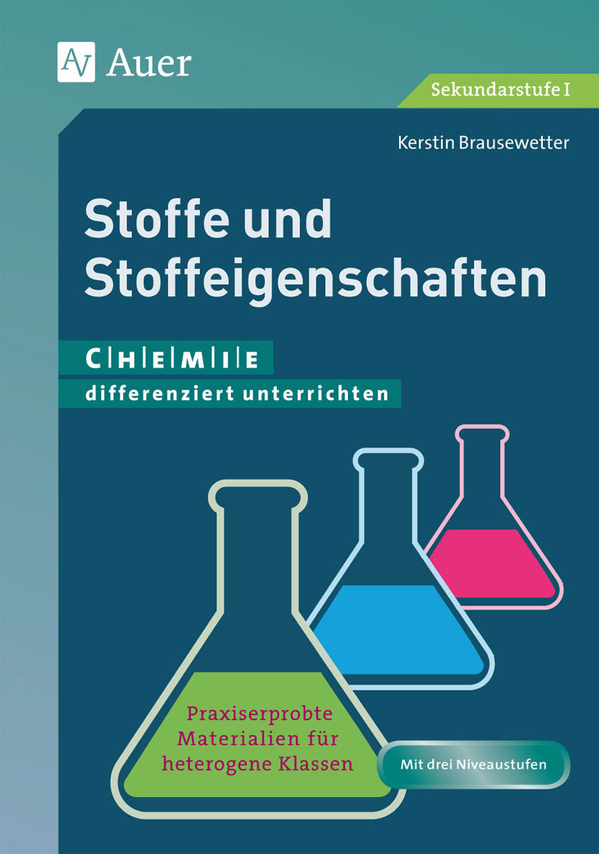 Originalcover: Stoffe und Stoffeigenschaften – differenziert für Klasse 5/6 – Auer Verlag
